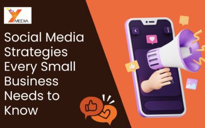 Social Media Strategies Every Small Business Needs to Know